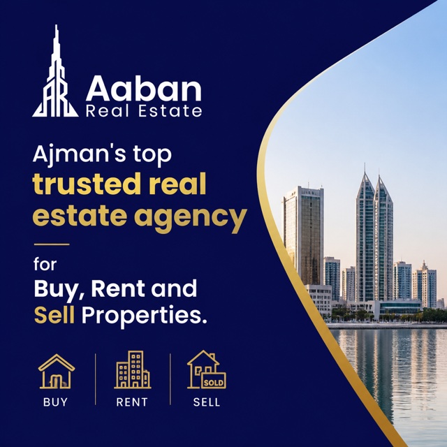 Aaban Real Estate — Ajman's top trusted real estate agency for buying, renting and selling properties